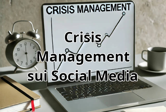 Gestione delle crisi sui Social Media (crisis management)